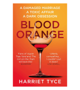Harriet Tyce Blood Orange: The gripping, bestselling Richard & Judy book club thriller