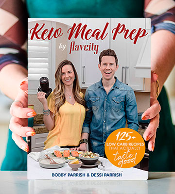 Bobby Parrish, Dessi Parrish Keto Meal Prep by FlavCity: 125+ Low Carb Recipes That Actually Taste Good - Bestadvisor
