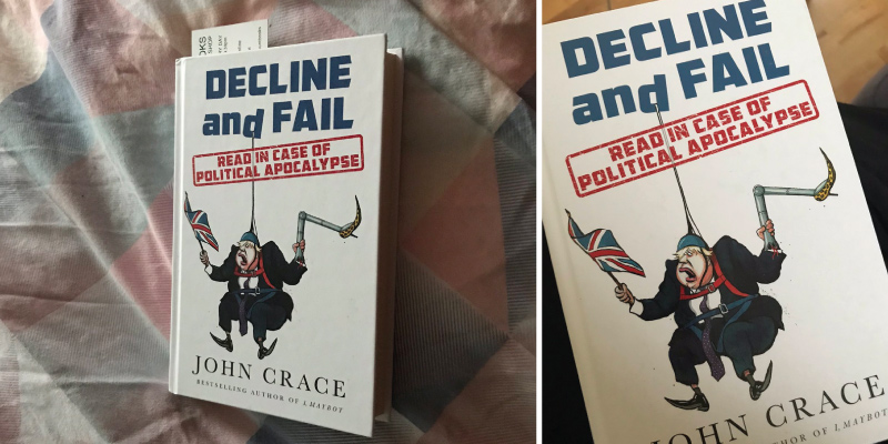 Review of John Crace Decline and Fail: Read in Case of Political Apocalypse