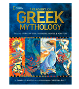 Donna Jo Napoli Illustrated Treasury of Greek Mythology: Classic Stories of Gods, Goddesses, Heroes and Monsters
